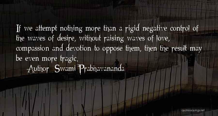 Tragic Love Quotes By Swami Prabhavananda