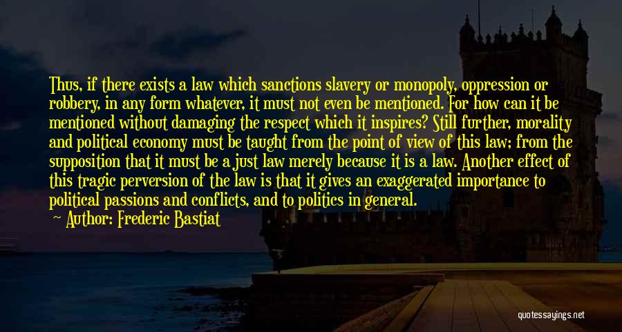 Tragic Quotes By Frederic Bastiat