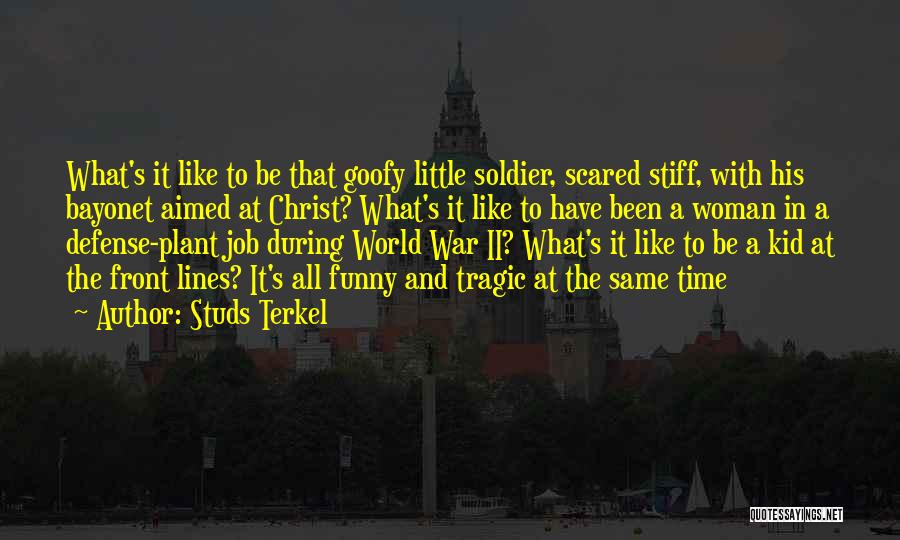 Tragic Quotes By Studs Terkel