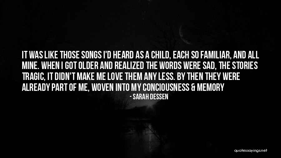 Tragic Stories Quotes By Sarah Dessen