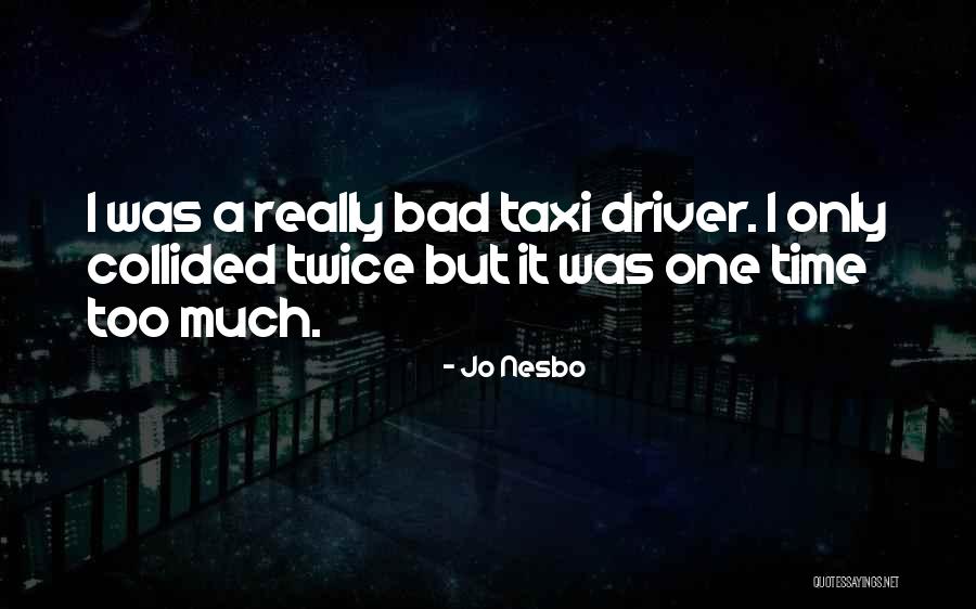 Tragicities Quotes By Jo Nesbo Tragicities Quotes By Jo Nesbo
