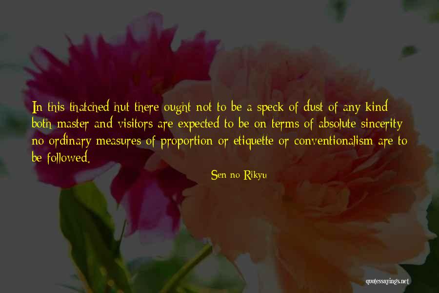 Tragicomedic Quotes By Sen No Rikyu Tragicomedic Quotes By Sen No Rikyu