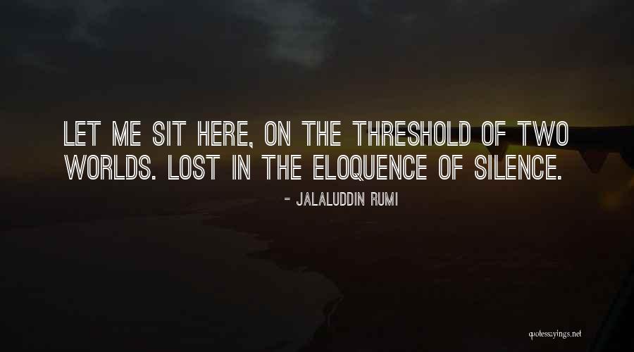 Tragicomedies By Shakespeare Quotes By Jalaluddin Rumi Tragicomedies By Shakespeare Quotes By Jalaluddin Rumi