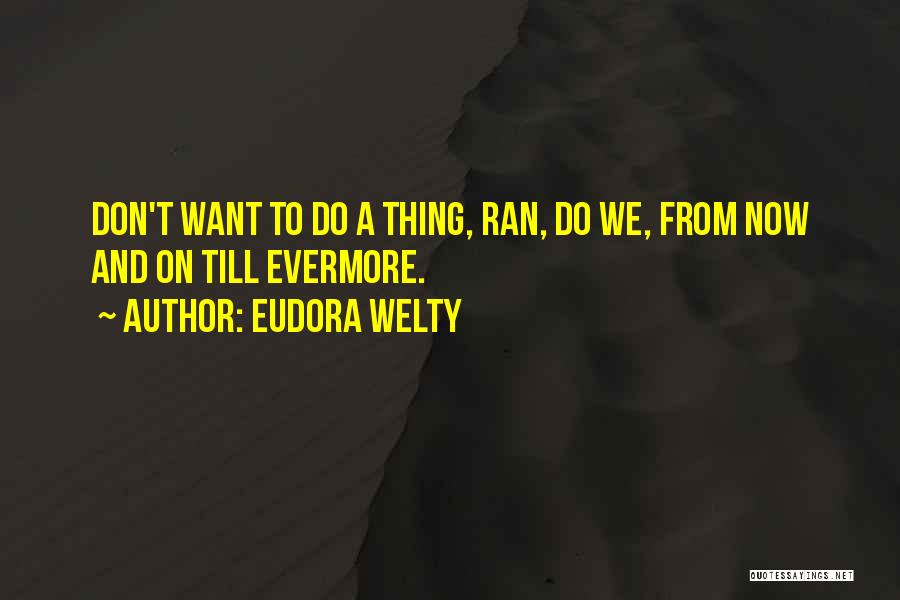 Tragicomedy Quotes By Eudora Welty