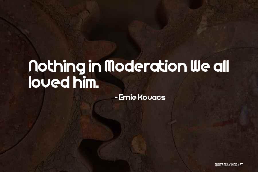 Tragicomical Quotes By Ernie Kovacs Tragicomical Quotes By Ernie Kovacs