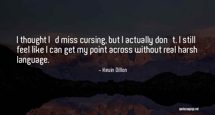 Tragism Dex Quotes By Kevin Dillon Tragism Dex Quotes By Kevin Dillon
