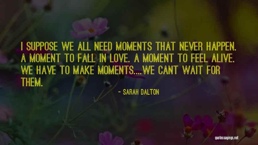 Traguardo Volante Quotes By Sarah Dalton Traguardo Volante Quotes By Sarah Dalton