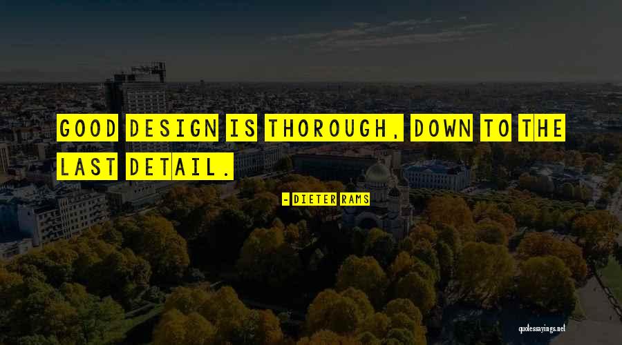 Trahan Family Funeral Home Quotes By Dieter Rams Trahan Family Funeral Home Quotes By Dieter Rams