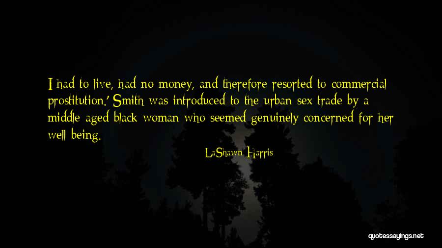 Traherne Shadows Quotes By LaShawn Harris Traherne Shadows Quotes By LaShawn Harris