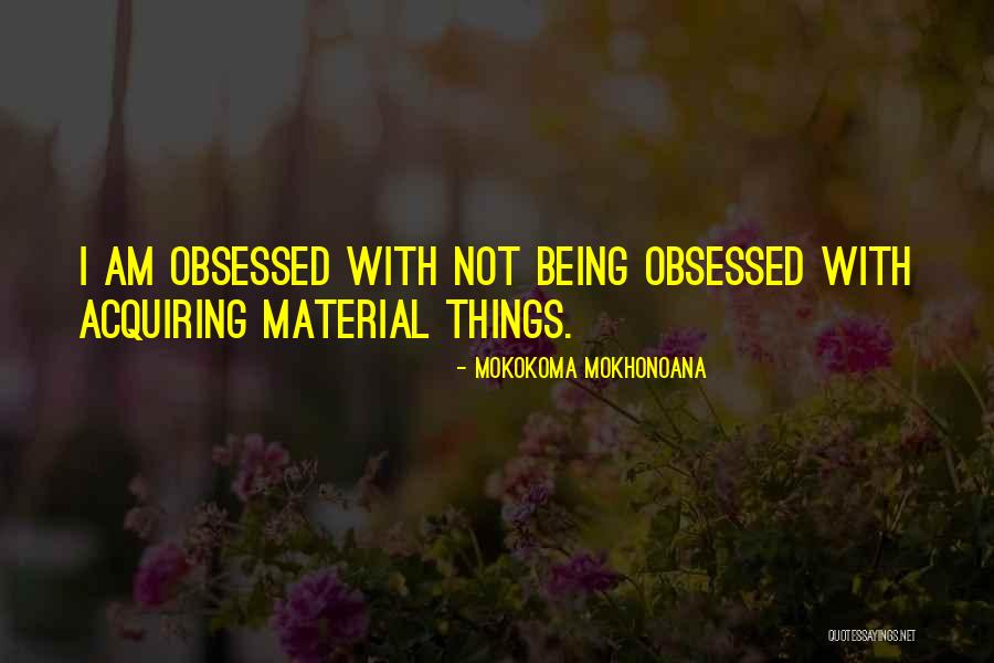 Trahir En Quotes By Mokokoma Mokhonoana