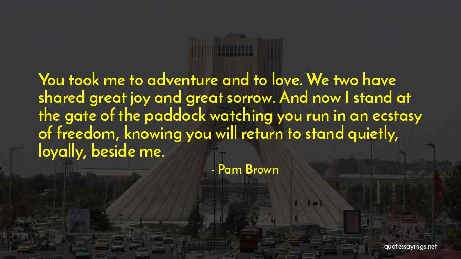 Traiasca Berea Quotes By Pam Brown Traiasca Berea Quotes By Pam Brown