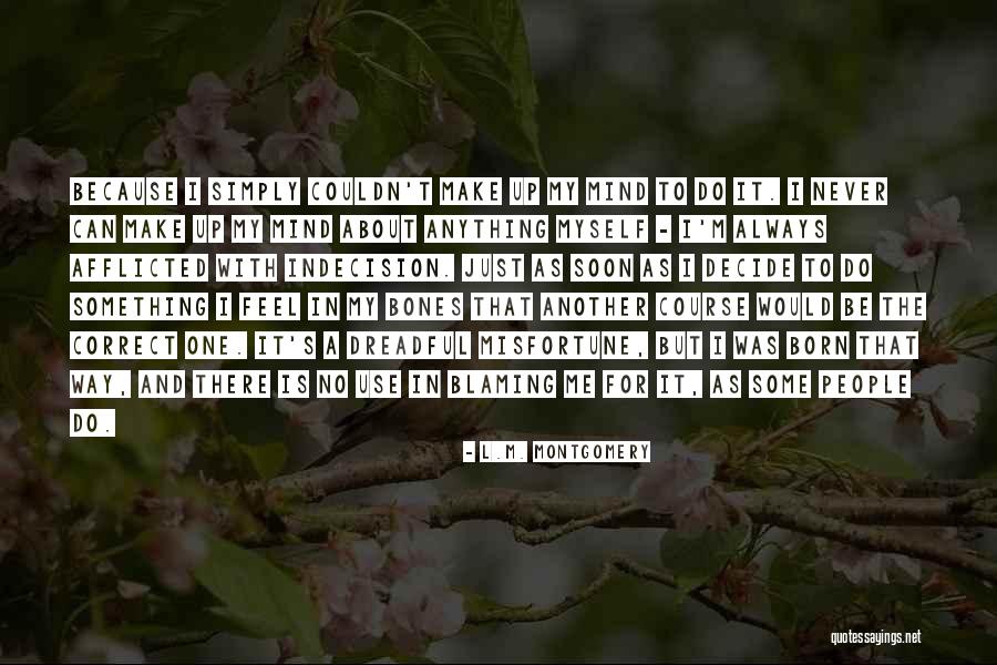 Traidora Letra Quotes By L.M. Montgomery Traidora Letra Quotes By L.M. Montgomery