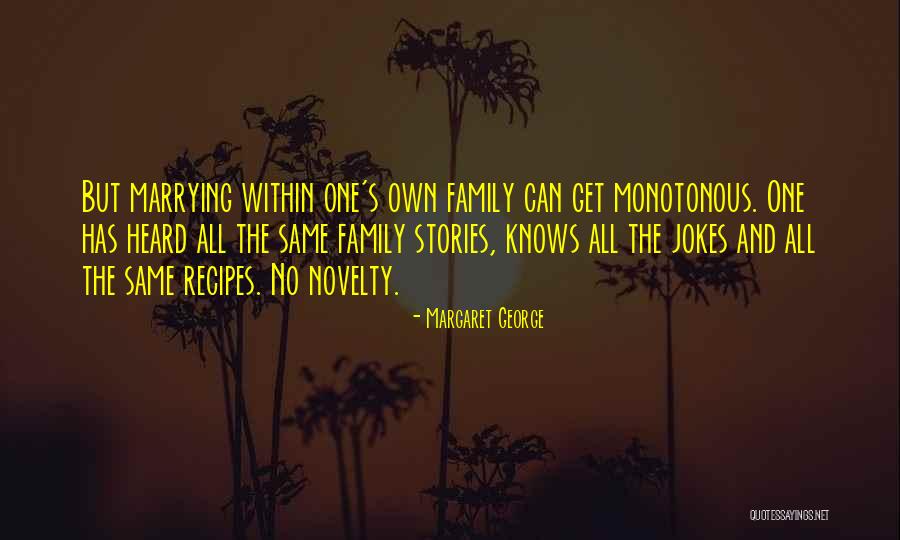 Traidores Famosos Quotes By Margaret George Traidores Famosos Quotes By Margaret George