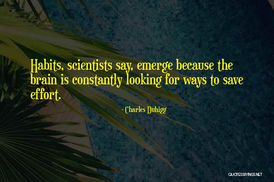 Traiesti Quotes By Charles Duhigg Traiesti Quotes By Charles Duhigg