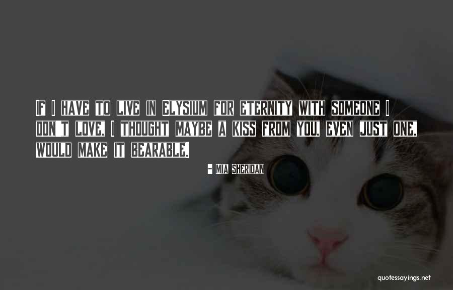 Traiesti Quotes By Mia Sheridan Traiesti Quotes By Mia Sheridan