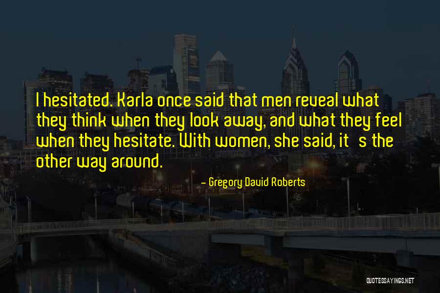 Traiettoria Palla Quotes By Gregory David Roberts Traiettoria Palla Quotes By Gregory David Roberts