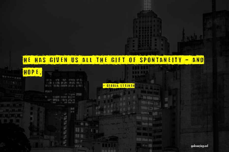 Traiettoria Rettilinea Quotes By Gloria Steinem Traiettoria Rettilinea Quotes By Gloria Steinem