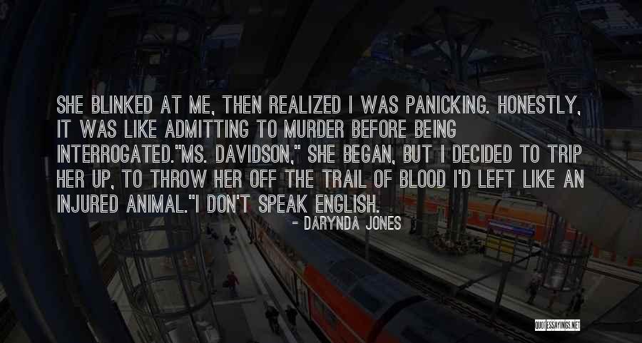 Trail Of Blood Quotes By Darynda Jones Trail Of Blood Quotes By Darynda Jones