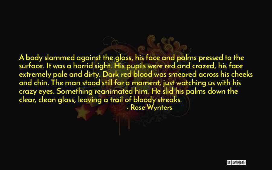 Trail Of Blood Quotes By Rose Wynters Trail Of Blood Quotes By Rose Wynters