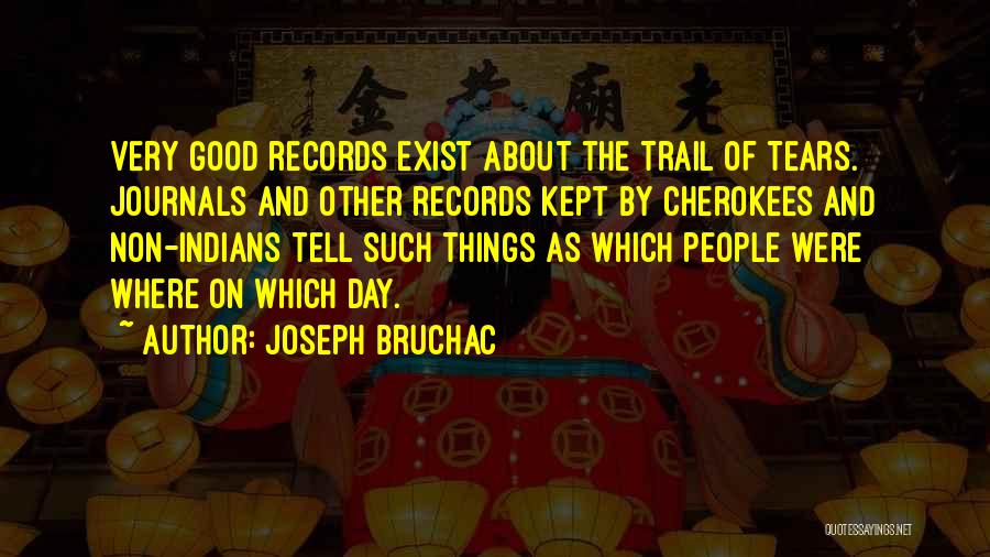 Trail Of Tears Quotes By Joseph Bruchac