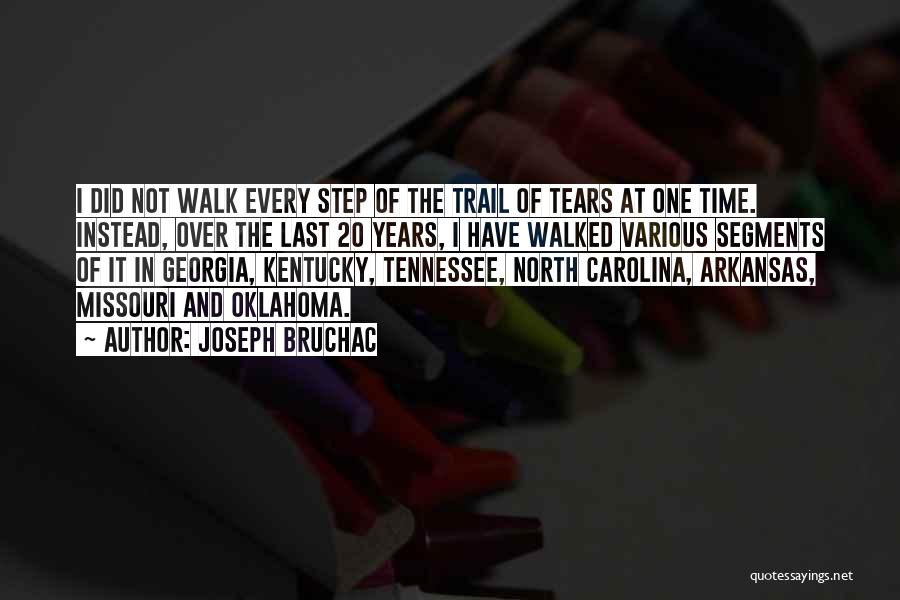 Trail Of Tears Quotes By Joseph Bruchac