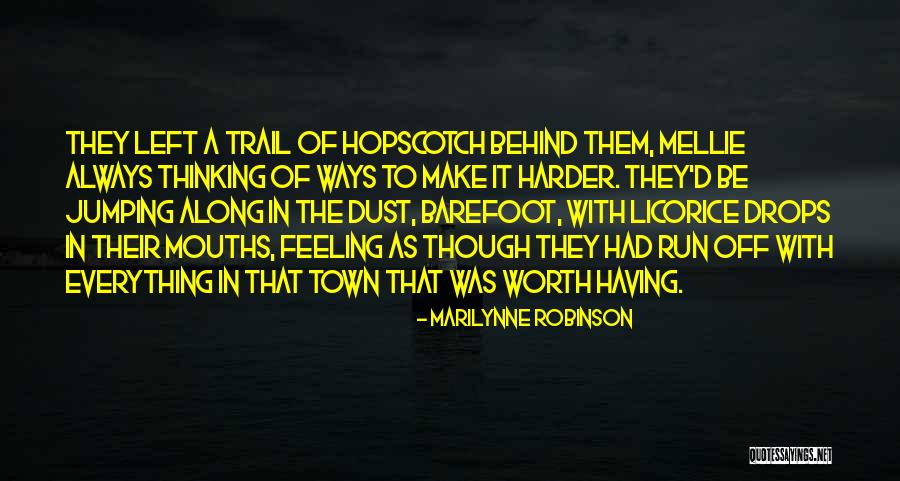 Trail Run Quotes By Marilynne Robinson Trail Run Quotes By Marilynne Robinson