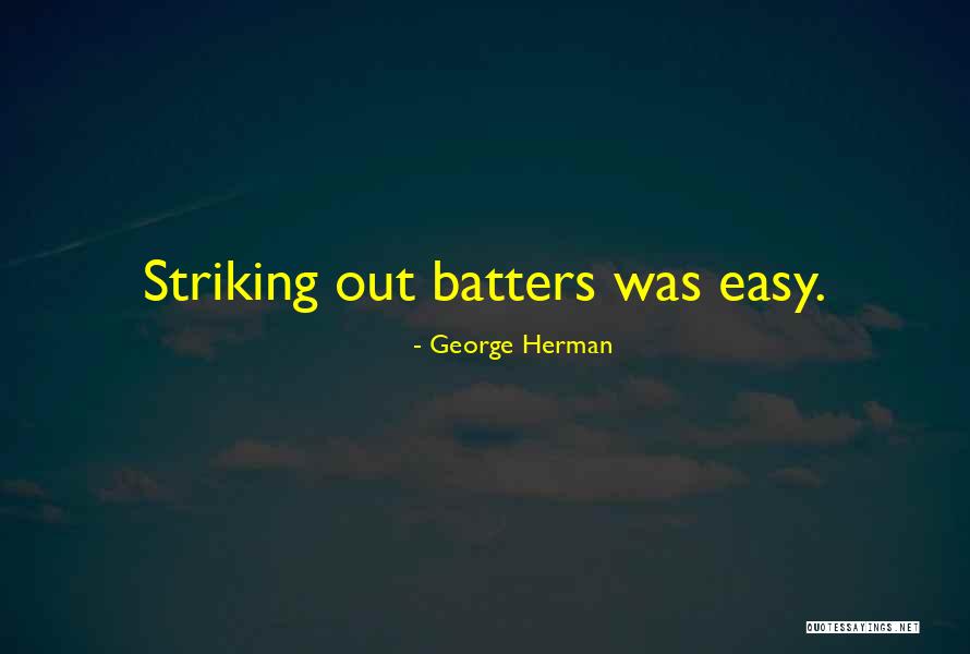 Trailblazing Women Quotes By George Herman Trailblazing Women Quotes By George Herman
