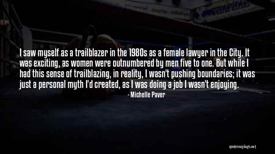 Trailblazing Women Quotes By Michelle Paver Trailblazing Women Quotes By Michelle Paver