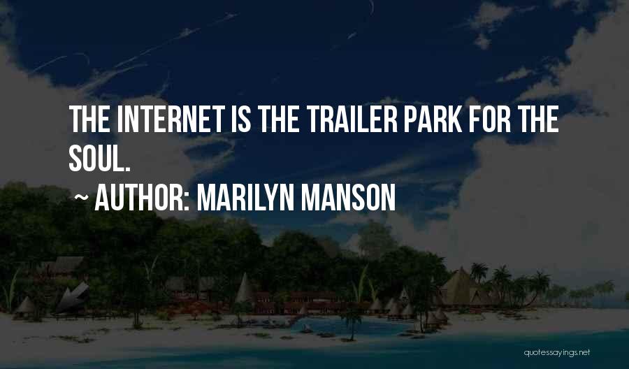 Trailer Parks Quotes By Marilyn Manson