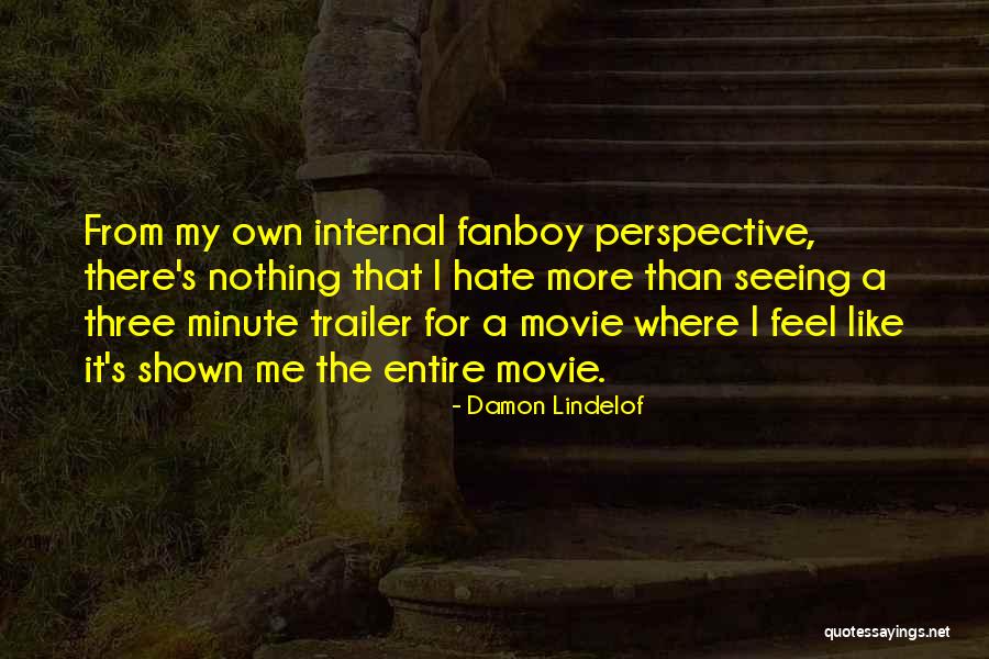 Trailer Quotes By Damon Lindelof