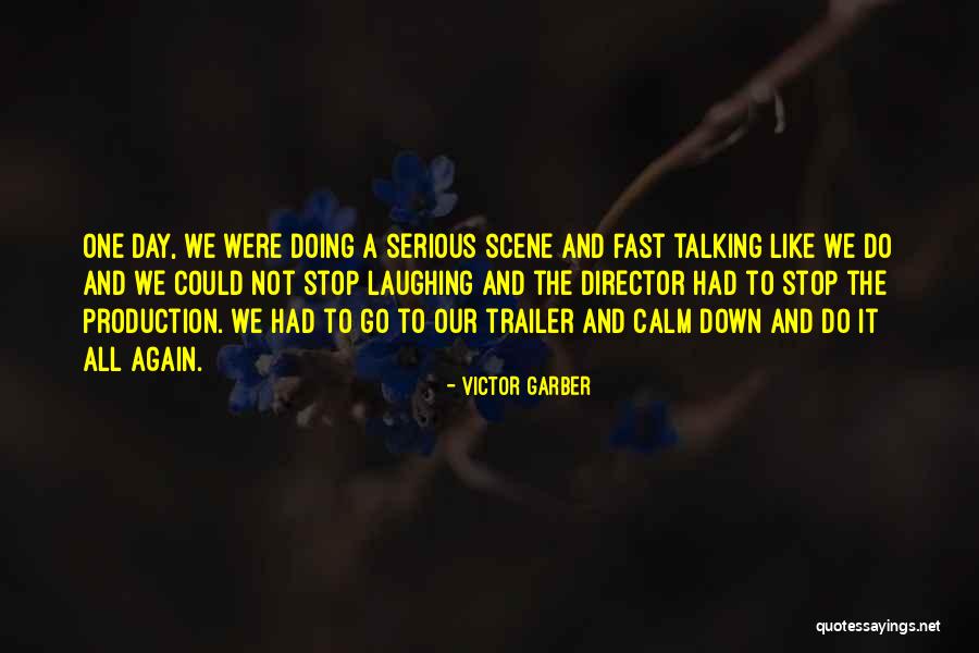 Trailer Quotes By Victor Garber