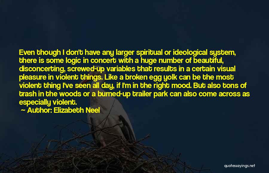 Trailer Trash Quotes By Elizabeth Neel
