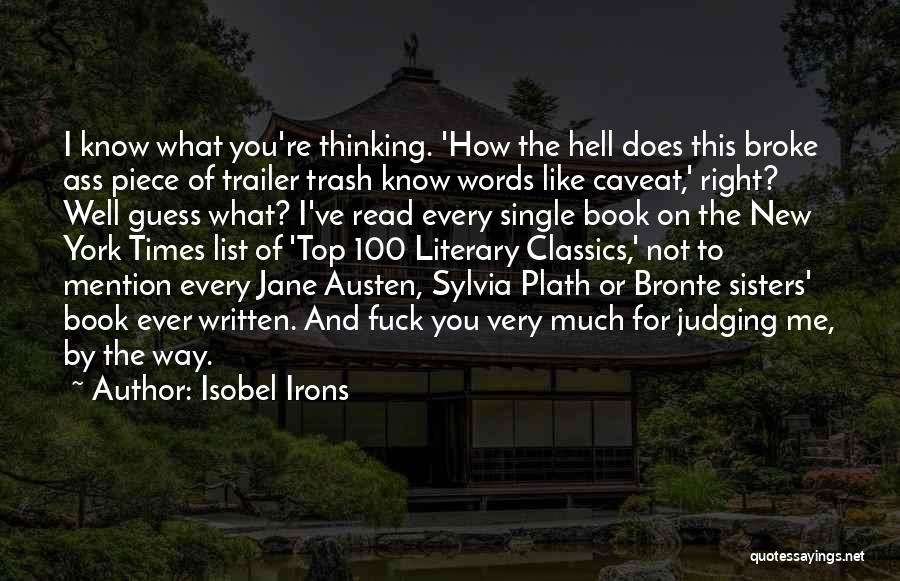 Trailer Trash Quotes By Isobel Irons