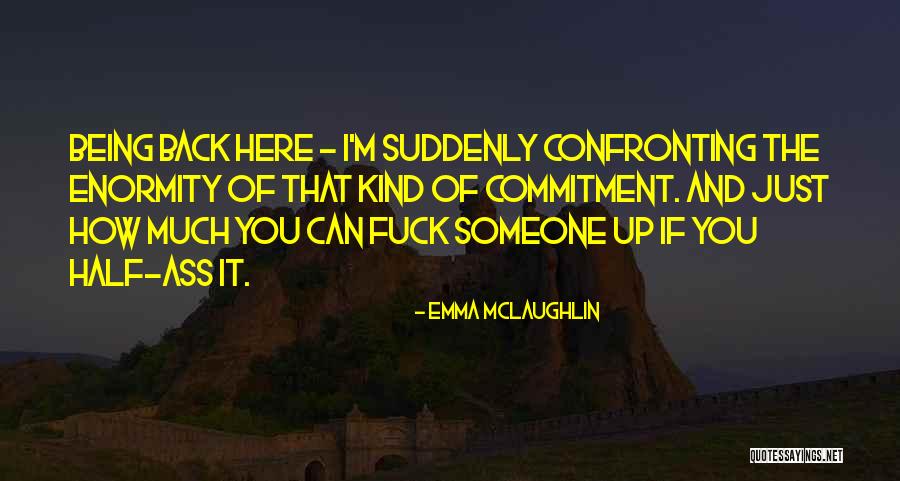 Trailhead Quotes By Emma McLaughlin Trailhead Quotes By Emma McLaughlin