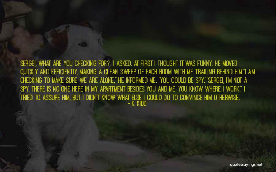 Trailing Funny Quotes By K. Kidd Trailing Funny Quotes By K. Kidd