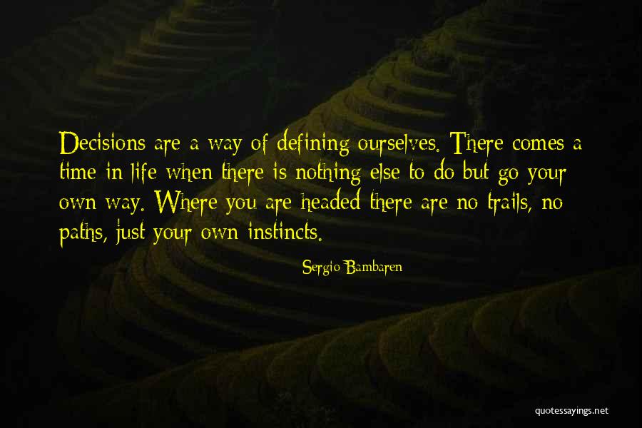 Trails And Paths Quotes By Sergio Bambaren