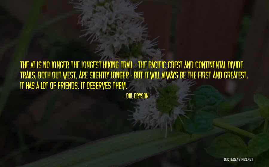 Trails Hiking Quotes By Bill Bryson Trails Hiking Quotes By Bill Bryson
