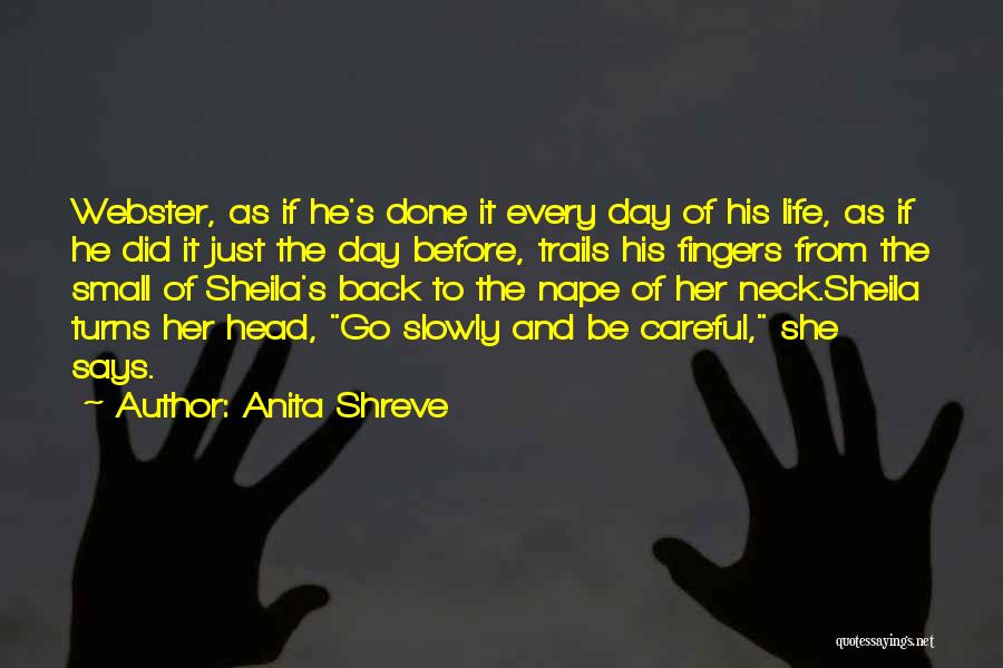Trails Quotes By Anita Shreve