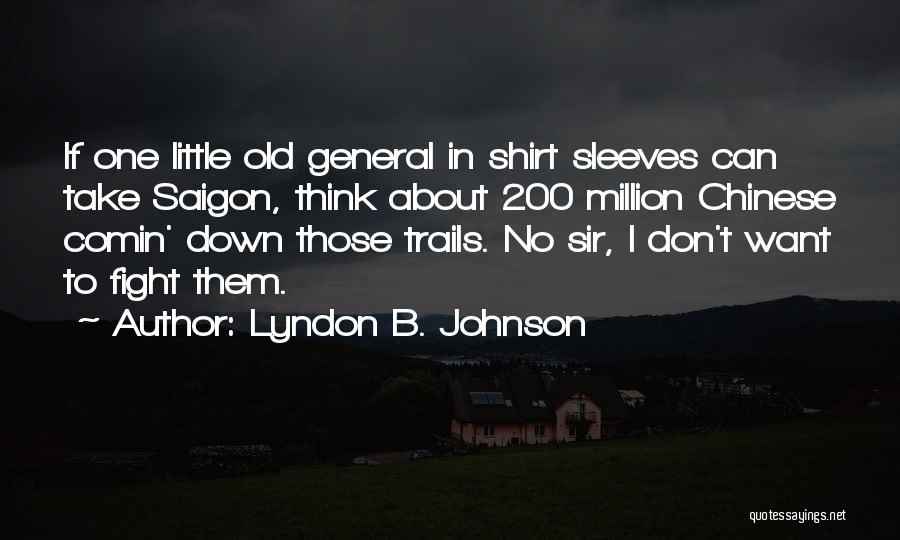 Trails Quotes By Lyndon B. Johnson