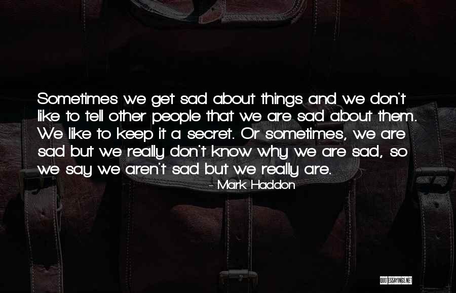 Traimos Quotes By Mark Haddon Traimos Quotes By Mark Haddon