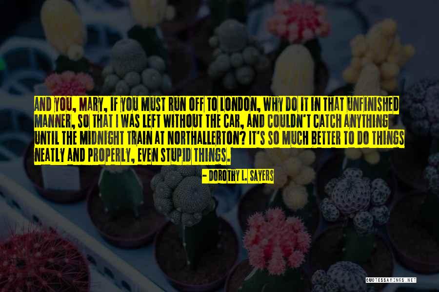 Train And Car Quotes By Dorothy L. Sayers Train And Car Quotes By Dorothy L. Sayers
