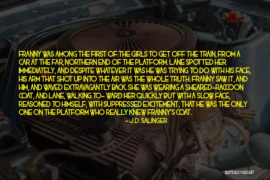 Train And Car Quotes By J.D. Salinger Train And Car Quotes By J.D. Salinger