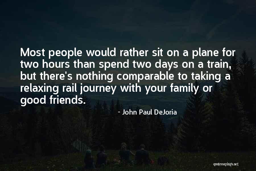 Train And Rail Quotes By John Paul DeJoria Train And Rail Quotes By John Paul DeJoria