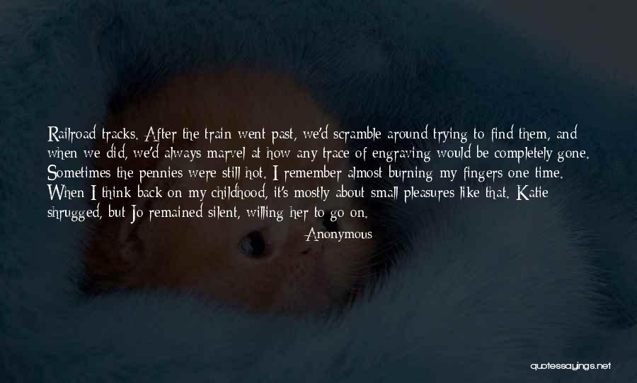 Train And Tracks Quotes By Anonymous Train And Tracks Quotes By Anonymous