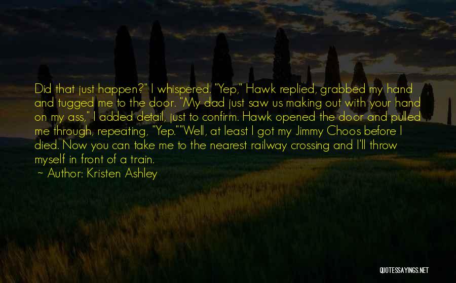 Train Crossing Quotes By Kristen Ashley