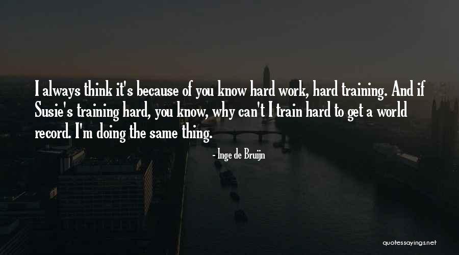 Train De Quotes By Inge De Bruijn Train De Quotes By Inge De Bruijn