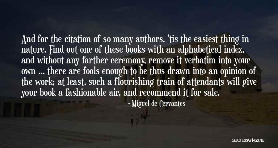 Train De Quotes By Miguel De Cervantes Train De Quotes By Miguel De Cervantes