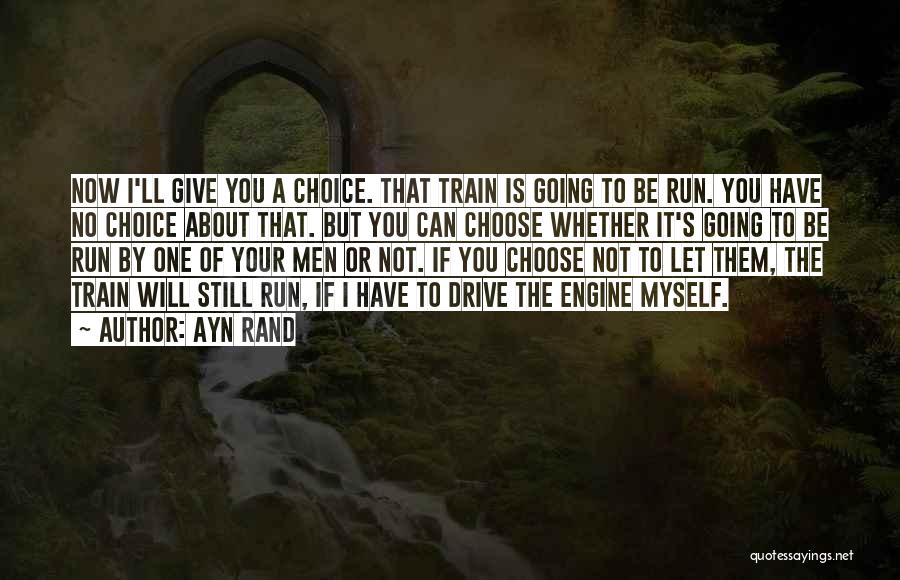 Train Engine Quotes By Ayn Rand