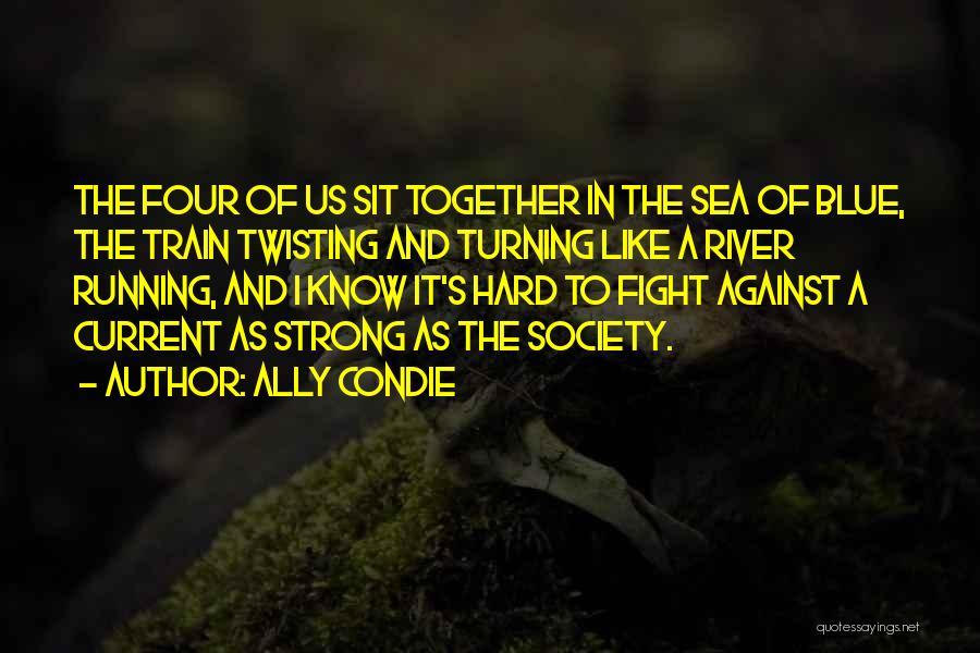 Train Hard Running Quotes By Ally Condie