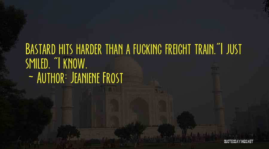 Train Harder Quotes By Jeaniene Frost